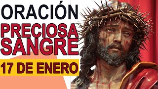 ORACIÓN A LA PRECIOSA SANGRE DE CRISTO 17 ENERO 2024 IGLESIA CATOLICA CANAL OFICIAL ORACIONES [upl. by Nami]