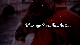 Mera Message Seen Nhi Krte🥺❤ Sad WhatsApp Status 2024  Mood Off Status  Sad Status  Poetry [upl. by Eciryt]