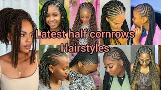 Latest half cornrows hairstyles 2024  Cornrow braids hairstyles  Cornrows braids  Hairstyles [upl. by Monetta87]