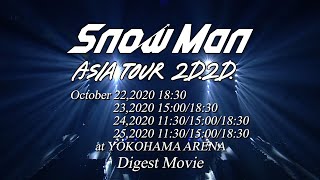 quotSnow Man ASIA TOUR 2D2Dquot Digest Movie [upl. by Louise]