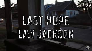 Law Jackson  Last Hope Feat Adreena Mills Official Video [upl. by Sosna577]