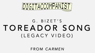 Toreador Song – Digital Accompaniment LEGACY VIDEO [upl. by Prober]