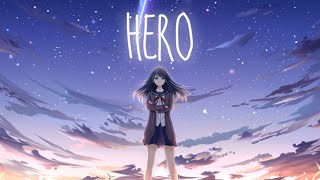 Nightcore  Hero Lyrics [upl. by Vacuva263]