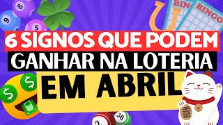 🍀6 SIGNOS COM MAIS SORTE NO MÊS DE ABRIL [upl. by Norm]