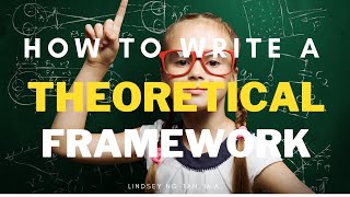 HOW TO WRITE THE THEORETICAL FRAMEWORK with EXAMPLES [upl. by Ecal]