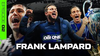 Frank Lampard I Never Wanted to Leave  Chelsea Said No to New Deal  The Obi One Podcast Ep2 [upl. by Tsyhtema436]