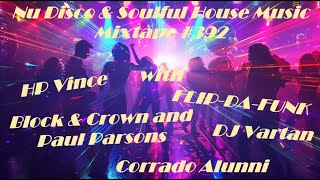 ¨¨°º©©º°¨¨ Nu Disco amp Soulful House  Mixtape 392 ¨¨°º©©º°¨¨ [upl. by Alol965]