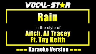 Aitch AJ Tracey Ft Tay Keith  Rain  With Lyrics HD VocalStar Karaoke [upl. by Hodge]