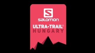 SALOMON ULTRATRAIL® HUNGARY THE FIRST [upl. by Nahraf330]