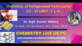 CHEMISTRY OF ALKYL HALIDE ARYL HALIDE LECTURE 4 SEM III CC VI UNIT I [upl. by Ttegirb]