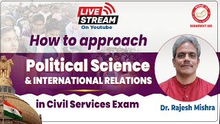 How to approach Political Science amp International Relations  English Medium  Live Class 300 PM [upl. by Aicatan]