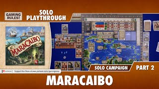 Maracaibo  Solo Campaign Playthrough  Part 2 [upl. by Savage491]