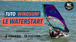 Tuto windsurf waterstart Comment réussir le waterstart en planche à voile [upl. by Farra]