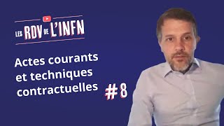 Actes courants et techniques contractuelles 8  27 avril 2020 [upl. by Adnahsal]