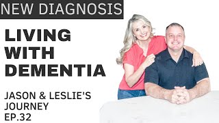 LIVING WITH DEMENTIA EP 32  NEW DIAGNOSIS AND WHERE HAVE WE BEEN [upl. by Maguire]