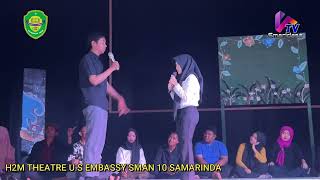 H2M THEATRE US EMBASSY and SMAN 10 SAMARINDA [upl. by Nnaear]