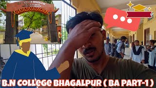 Welcome To BN College Bhagalpur  For BA Admission  PART1 bncollege [upl. by Blessington]