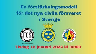 EN FÖRSTÄRKNINGSMODELL FÖR DET NYA CIVILA FÖRSVARET I SVERIGE [upl. by Naesal]