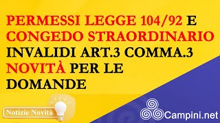 ⚠️PERMESSI LEGGE 10492 E CONGEDO STRAORDINARIO ✅ INVALIDI ART3 COMMA3 ➡️ NOVITÀ PER LE DOMANDE ❗ [upl. by Nibaj984]