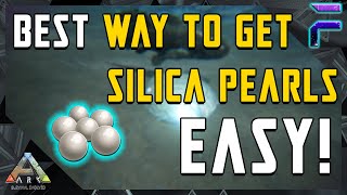 BEST WAY TO GET SILICA PEARLS EASY Ark Survival Evolved [upl. by Haskins958]