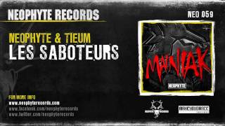 Neophyte amp Tieum  Les Saboteurs NEO059 [upl. by Oicor]