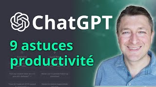 🚀 ChatGPT Ces 9 manières de lutiliser pour améliorer votre productivité [upl. by Yesdnil435]