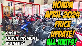 April 2024 Honda Motorcycle Price Update Monthly Cash Downpayment All Honda Units Langga Gail [upl. by Hsiri]