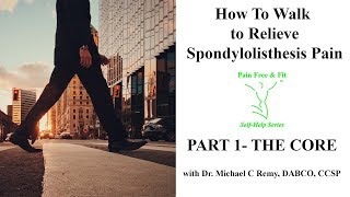 Spondylolisthesis Pain Relief Walking Exercise Part One Core [upl. by Jo]