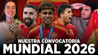 NUESTRA CONVOCATORIA DE ESPAÑA PARA EL MUNDIAL 2026 [upl. by Evetta]