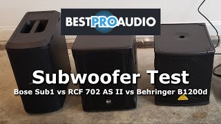 Compact PA Subwoofer Test  Bose Sub1 vs RCF 702 AS II vs Behringer B1200D [upl. by Budding]