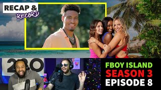 THE FINAL 2 REVEALED FBOY Island Season 3 Episode 8 Breakdown The CW  Recap amp Record Podcast 306 [upl. by Lekym93]