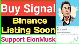 Buy Signal  Binance Listing Soon  Support ElonMusk  EBT Coin Buy Sell  লাইফ চেঞ্জিং সিগন্যাল [upl. by Aiveneg]