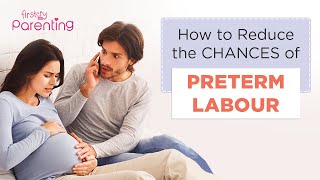 How to Prevent Preterm Labour 8 Easy Ways [upl. by Orvil344]