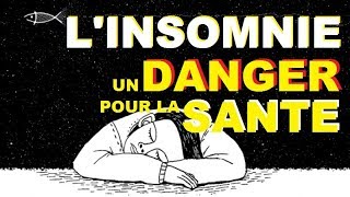 COMMENT MIEUX DORMIR  LINSOMNIE DANGER POUR LA SANTE [upl. by Oniotna566]