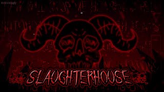 Geometry dash  Slaughterhouse 100 [upl. by Yarg]