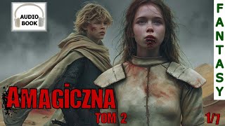 Amagiczna Tom 2 17  audiobook pl fantasy [upl. by Enahc]