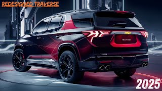 2025 Chevrolet Traverse The Ultimate Family SUV Redefined [upl. by Carbone]