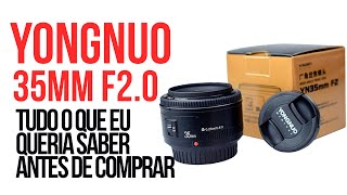 Yongnuo 35mm f20 TUDO O QUE EU QUERIA SABER ANTES DE COMPRAR [upl. by Ardaed]