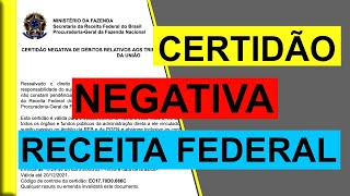 COMO TIRAR A CERTIDÃO NEGATIVA DA RECEITA FEDERAL PARA PESSOA FÍSICA E JURÍDICA [upl. by Red]