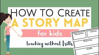 How to Create a Story Map for Kids  Planning Your Narrative Writing [upl. by Port]