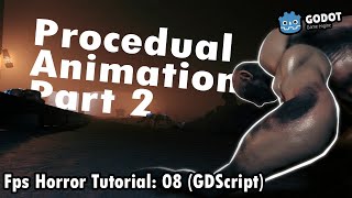 Godot 3D  Implementing Basic Procedural Animation Part 2  Making a FPS Horror Game GDScript  08 [upl. by Stutzman]