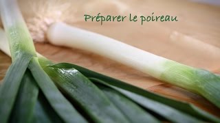 Comment préparer le poireau [upl. by Haliak]