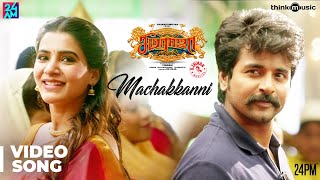 Seemaraja  Machakkanni Video Song  Sivakarthikeyan Samantha  Ponram  D Imman  24AM Studios [upl. by Ninel]