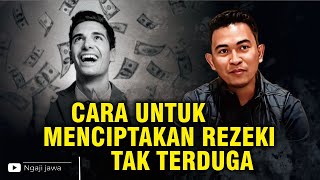 CARA UNTUK MENCIPTAKAN REZEKI TAK TERDUGA [upl. by Lecirg]