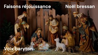 Faisons réjouissance  Noël bressan  baryton [upl. by Iatnohs]