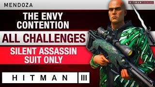 HITMAN 3 Mendoza  quotThe Envy Contentionquot Escalation with All Challenges  Silent Assassin Suit Only [upl. by Maclean]