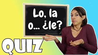 ¿Lo la o le ¿Puedes responder correctamente  Objeto directo Objeto indirecto en español [upl. by Aihset86]