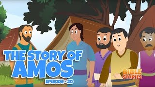 Bible Stories for Kids The Story of Amos Episode 20 [upl. by Thapa]