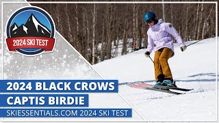 2024 Black Crows Captis Birdie  SkiEssentialscom Ski Test [upl. by Oicangi]