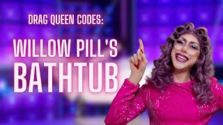 Drag Queen Codes Willow Pills Bathtub – The Game [upl. by Nekcerb547]